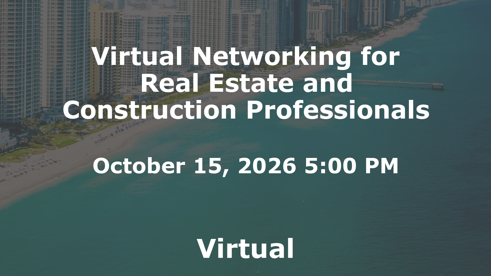 Virtual Networking for Real Estate and Construction Professionals event image